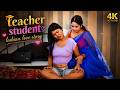 Student S Hidden Love For Her Teacher ️ Lesbian Love Story Sreyan Official