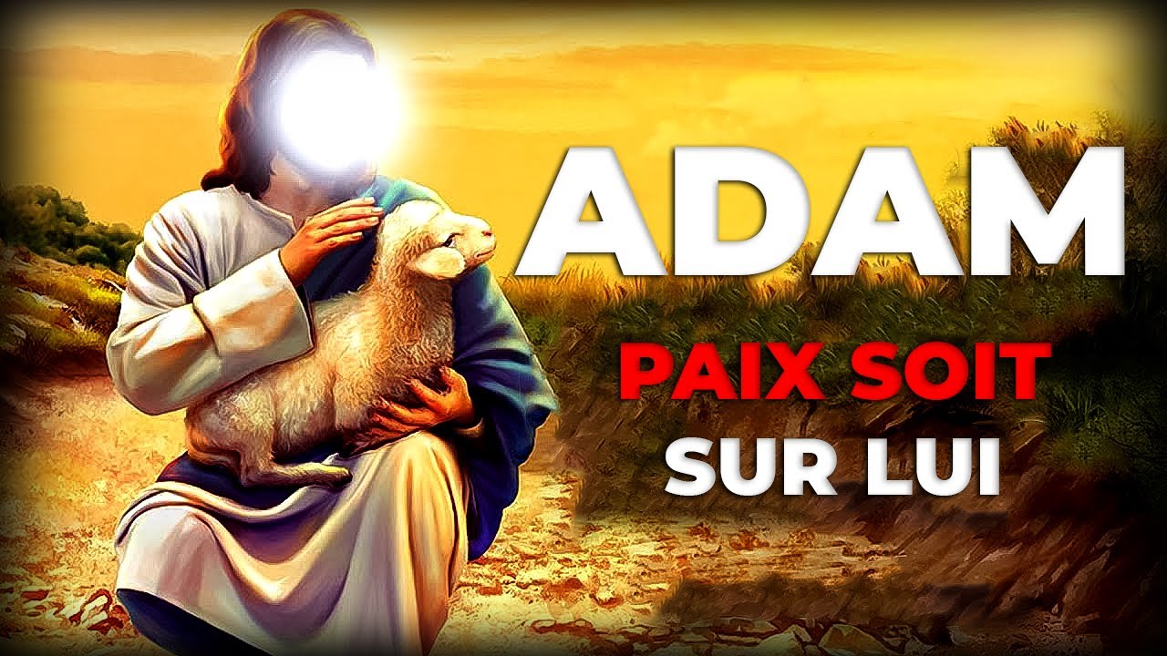 La Création d’Adam : Le Début de l’Humanité et le Premier Prophète 🌍✨