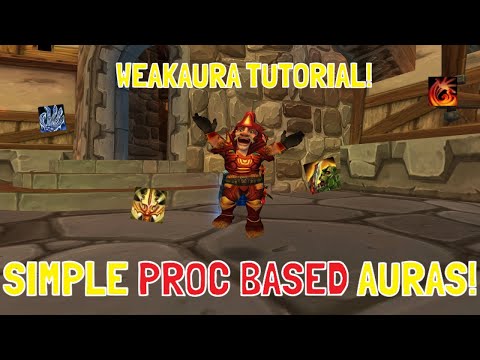 SIMPLE PROC BASED AURAS!: WEAKAURA TUTORIAL! (Ascension WoW)