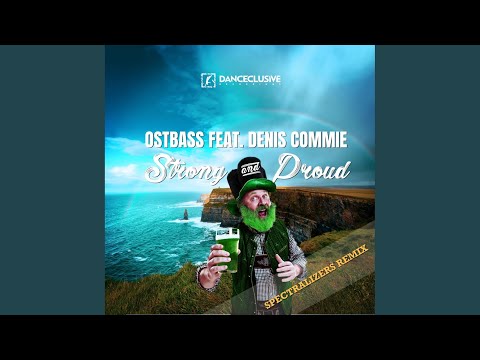 Strong & Proud (Spectralizers Remix Edit)