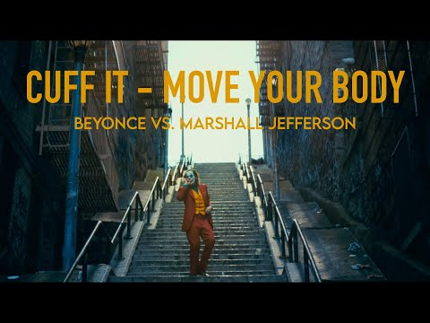 CUFF IT VS. MOVE YOUR BODY | Beyonce, Marshall Jefferson MASHUP REMIX