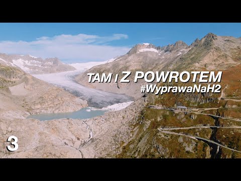 Tam i Z POWROTEM #3 - Szwajcarskie PRZEŁĘCZE | Test Toyoty MIRAI | odc. 3/3 | 4K