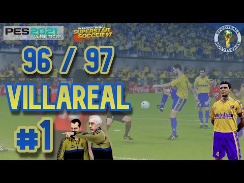 Villareal #1 Primeros pasos 🏆 96 - 97 | Liga Master ISS97 #1 | PES 2021 Retro Mods