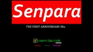 Senpara 1st Anniversary Mix