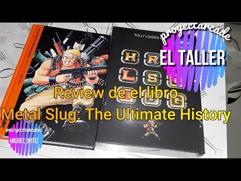 Metal Slug: The Ultimate History