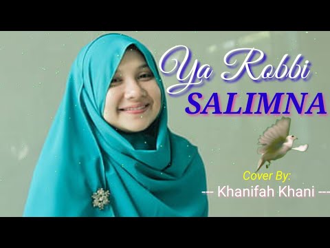 Terbaru Sholawat Ya Robbi Salimna - Cover & Lirik ( Cover By Khanifah Khani)