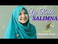 Terbaru Sholawat Ya Robbi Salimna Cover Lirik Cover By Khanifah Khani