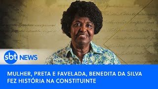Mulher, preta e favelada, Benedita da Silva fez história na Constituinte