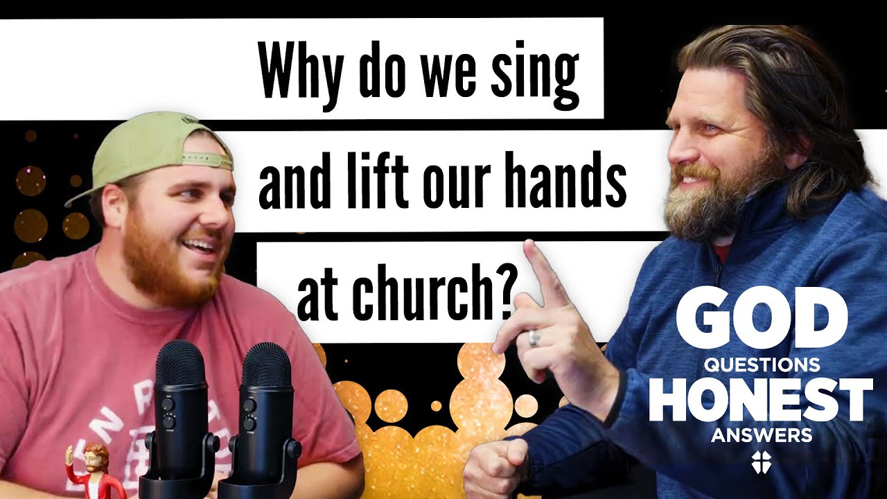 Why do we sing and lift our hands at church?