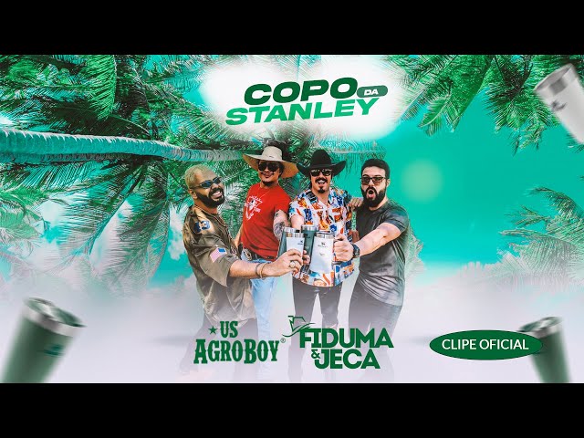 Download US Agroboy e Fiduma & Jeca – Copo da Stanle
