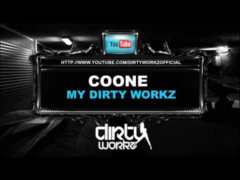 Coone - My Dirty Workz - Dirty Workz