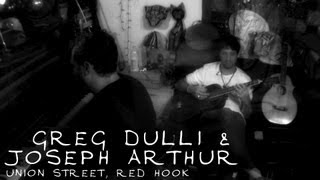 ONE ON ONE: Greg Dulli &amp; Joseph Arthur - Untitled Improv August 13th, 2013