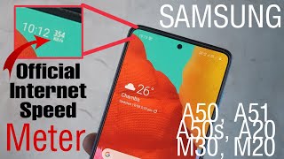 Samsung Official internet Speed Meter Live Intsall Galaxy A51, A50, A50s, M30, M20, M10 etc.