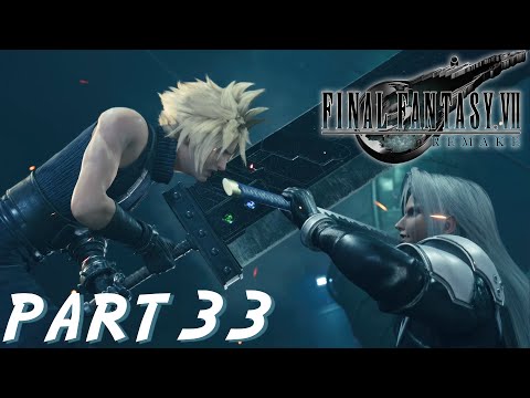 FINAL FANTASY VII REMAKE Walkthrough *PART 33* - DELIVERANCE FROM CHAOS (1/3)