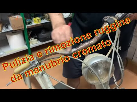 Pulizia e rimozione ruggine da manubrio cromato