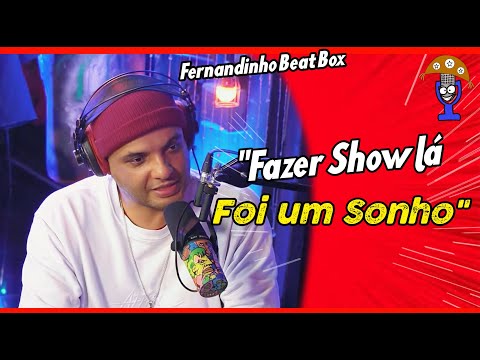 Fernandinho Beat Box fala sobre o MELHOR LUGAR que já fez Show