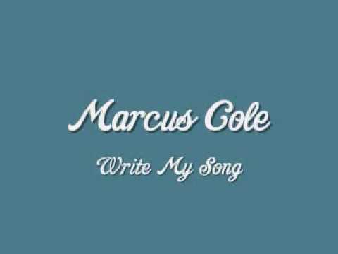 Marcus Cole - Write My Song