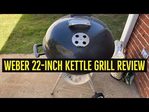 Weber 22-Inch Kettle Grill Review After Several Years Using