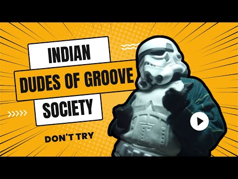 Dudes Of Groove Society - Indian