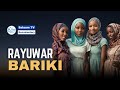 Dalilin Shigar Mata Harkar Bariki a Arewa | Full Documentary_Episode (01)