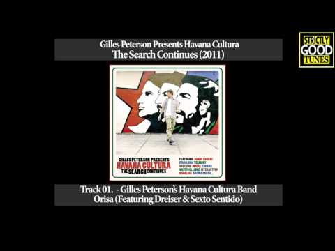 Gilles Peterson's Havana Cultura Band - Orisa (Featuring Dreiser & Sexto Sentido)