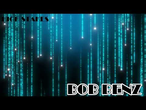 High Stakes-Bob Benz HIGH STAKES