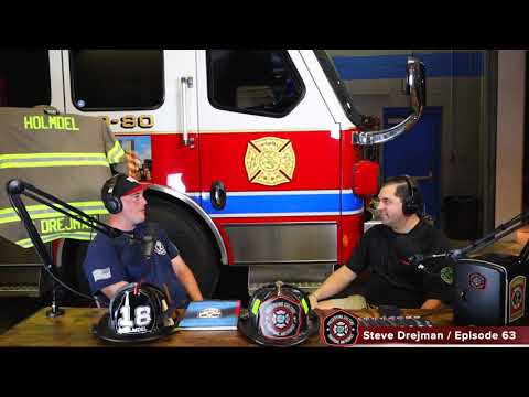 Firefighter Steve Drejman (Part 1)