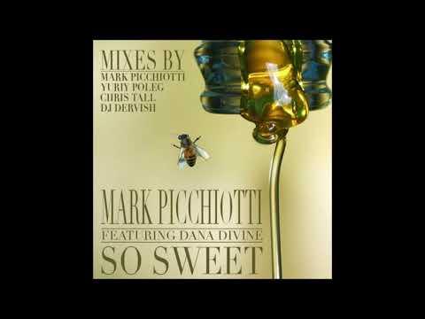 Mark Picchiotti feat  Dana Divine - So Sweet (velvety)