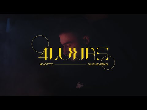 KYOTTO, SUSHIKING - 4 Lunas [Shot By YC]