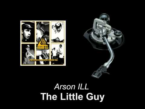 Arson ILL - The Little Guy