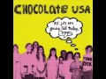 Chocolate USA - She's An Aeroplane