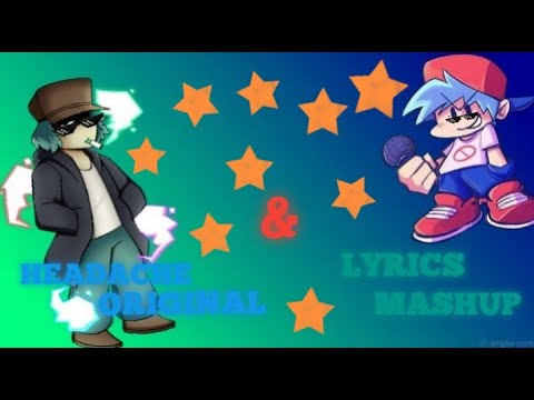 Friday Night Funkin' Headache Lyrics/Original Mashup