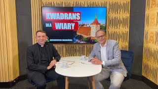 KWADRANS DLA WIARY - 3.09.2024 - Ks. Wojciech Kotowicz