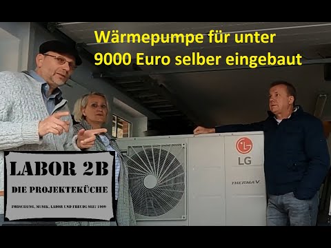Wärmepumpe für unter 9000 Euro selber einbauen.