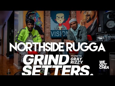 NORTHSIDE RUGGA REPS FOR BIG QUEENS ON GRIND SETTERS WITH GRAY RIZZY!