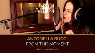 Antonella Bucci - From This Moment