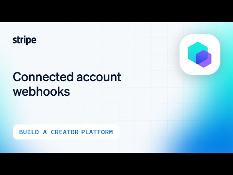 Stripe Connect: listening and processing connected account webhooks