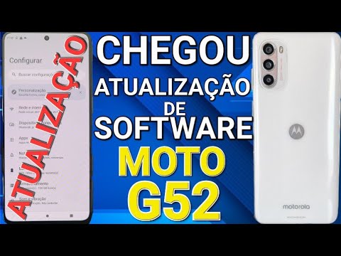 MOTO G52 CHEGOU ATUALIZAÇÃO DE SOFTWARE | JÁ ATUALIZOU O SEU CELULAR DA MOTOROLA?