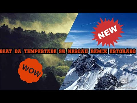 Beat da tempestade (sr nescau)