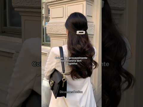 Coisas que provavelmente toda menina tem vergonha: #aesthetic #dicas #shots #girl
