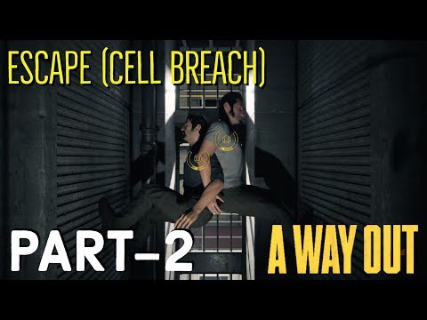 A WAY OUT Walkthrough Gameplay | Escape - Cell Breach (PS4 PRO) | Part 2