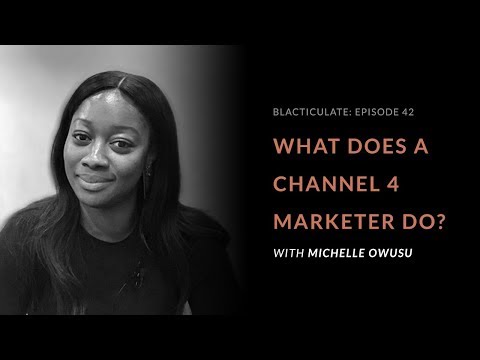 EP 42: WHAT A CHANNEL 4 MARKETERS DOES w/ Michelle Owusu