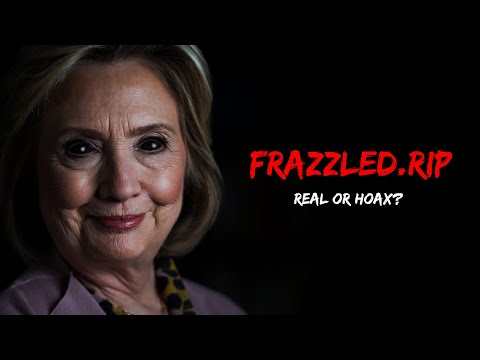 FRAZZLEDRIP (Frazzled.RIP) - Dark Web Hillary Clinton Video