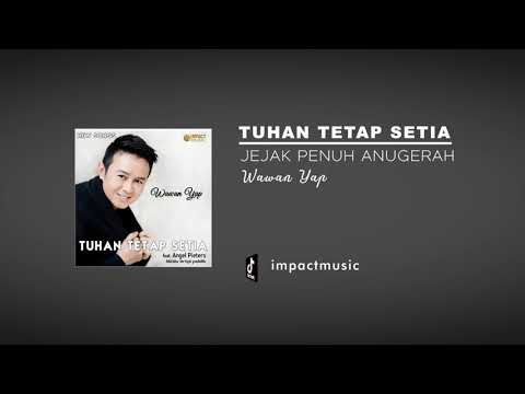 Jejak Penuh Anugerah (Berjejakkan Anugerah) - Wawan Yap [Official Audio]