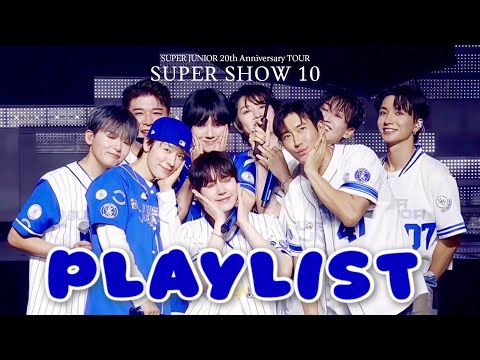 [𝑷𝒍𝒂𝒚𝒍𝒊𝒔𝒕] 슈퍼주니어 20주년 콘서트 슈퍼쇼10 셋리 플레이리스트 | SUPER JUNIOR 20th Anniversary TOUR CONCERT SUPER SHOW 10