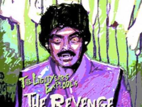 The Lightyears Explode - The Revenge Of Kalicharan