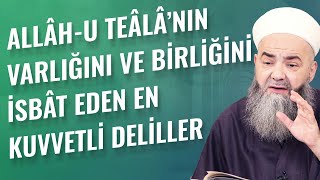 Allâh-u Teâlâ’nın Varlığını ve Birliğini İsbât Eden En Kuvvetli Deliller