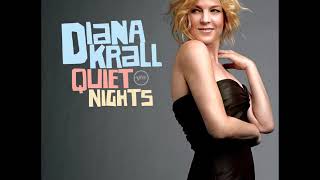 DIANA KRALL ~ WALK ON BY/ I&#39;VE GROWN ACCUSTOMED TO YOUR FACE/  SO NICE/ THE BOY FROM IPANEMA