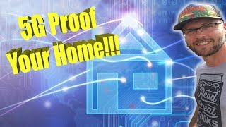 How To 5G Proof YOUR HOUSE!!! This Is Next Level EMF PROTECTION!