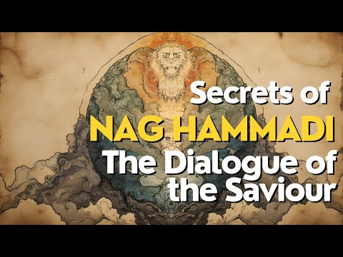 Nag Hammadi Secrets: The Dialogue of the Saviour